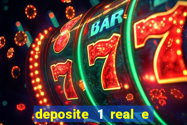 deposite 1 real e ganhe 10